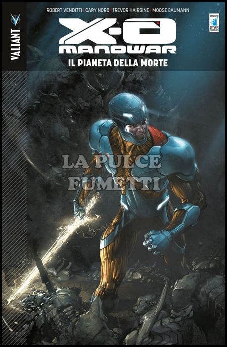 VALIANT #    69 - X-O MANOWAR 3: IL PIANETA DELLA MORTE